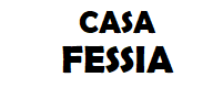 CASA FESSIA